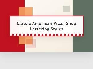 Discover Classic Pizza Shop Lettering Styles