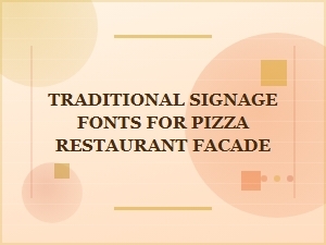 Traditional Pizza Shop Signage Fonts