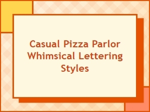 Serving Up Whimsy with Pizza Parlor Lettering