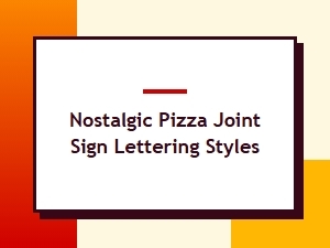 The Whimsical Calligraphy of Classic Pizza Parlors